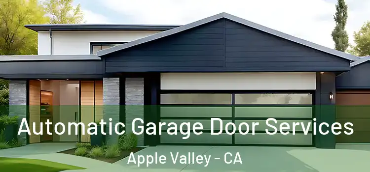  Automatic Garage Door Services Apple Valley - CA