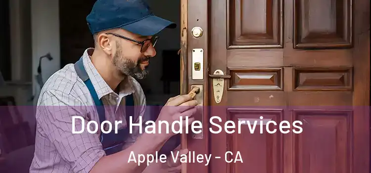 Door Handle Services Apple Valley - CA