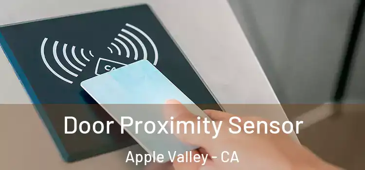  Door Proximity Sensor Apple Valley - CA