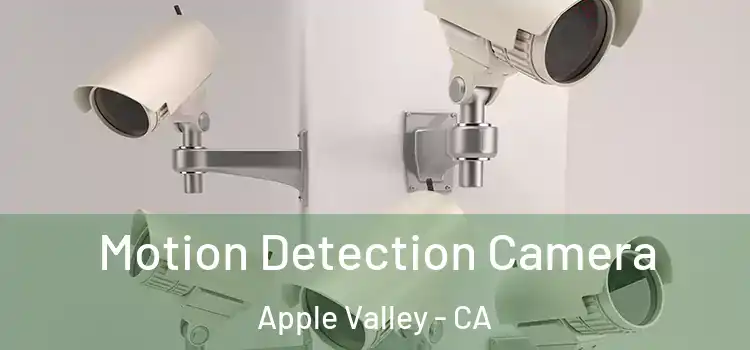  Motion Detection Camera Apple Valley - CA