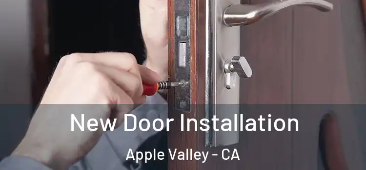 New Door Installation Apple Valley - CA