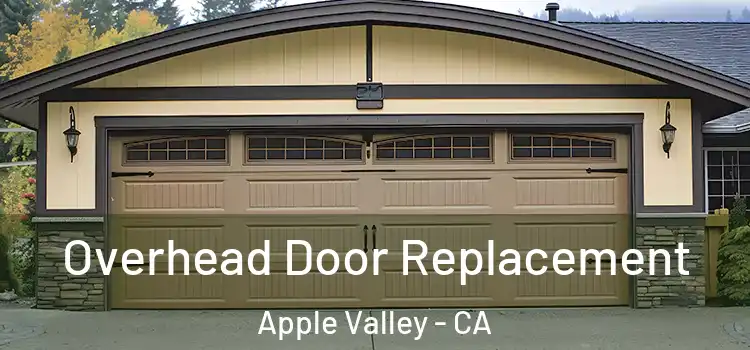  Overhead Door Replacement Apple Valley - CA