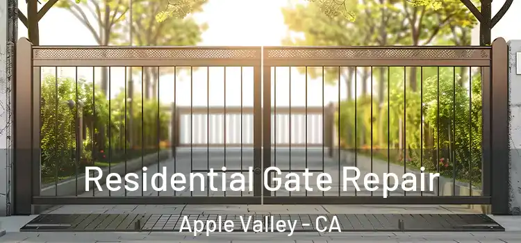 Residential Gate Repair Apple Valley - CA