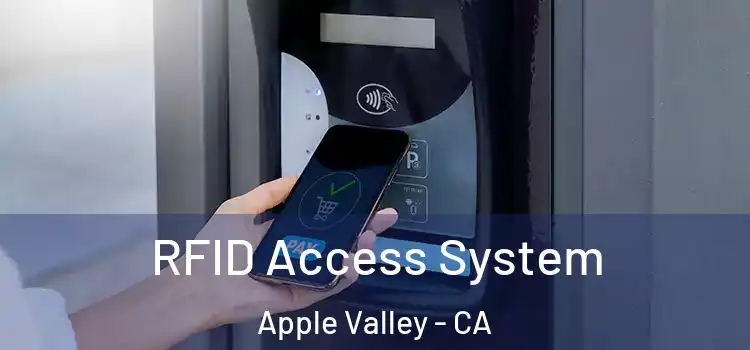 RFID Access System Apple Valley - CA